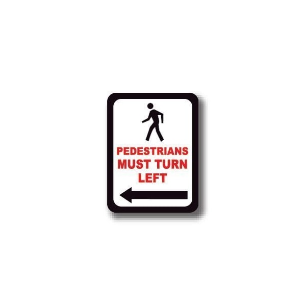 Ergomat 24in x 18in RECTANGLE SIGNS - Pedestrians Must Turn Left DSV-SIGN 432 #0427 -UEN - main